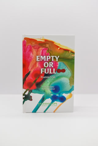 Empty or Full: Psalms 1-50