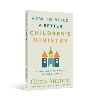 How to Build a Better Children’s Ministry (Signed Copy)